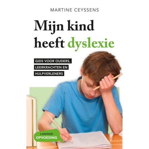 Mijn Kind Heeft Dyslexie - Martine Ceyssens