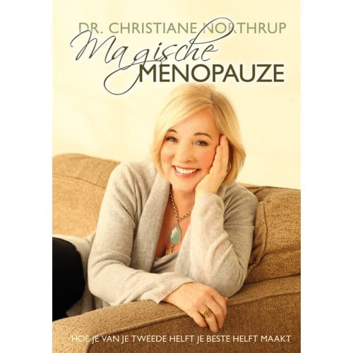 Magische Menopauze - Christiane Northrup