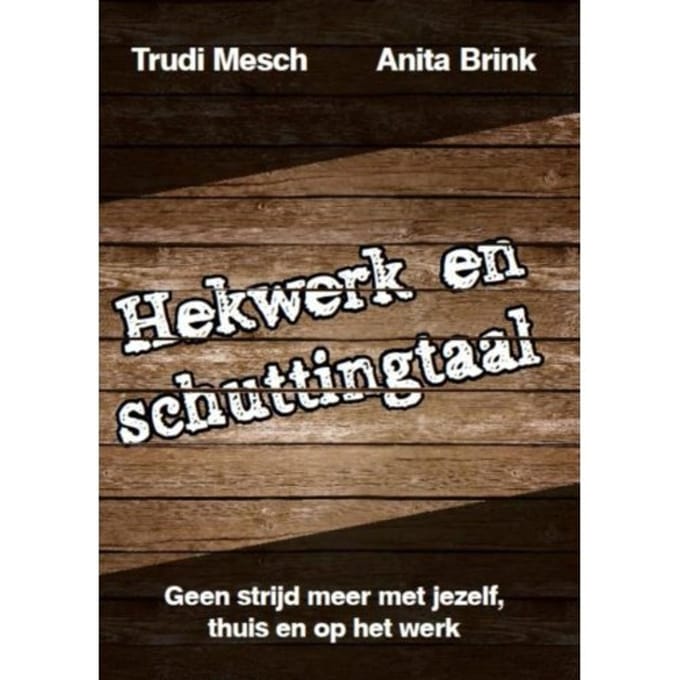 Hekwerk En Schuttingtaal - Trudi Mesch