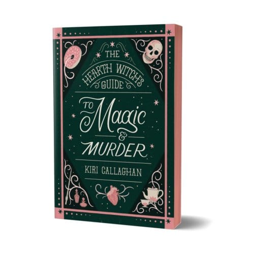 The Hearth Witch's Guide To Magic & Murder - The Hemlock Saga - Kiri Callaghan