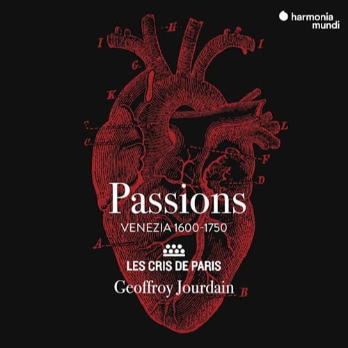 Les Cris de Paris, Geoffroy Jourdain - Passions (Venezia 1600 - 1750) (CD)