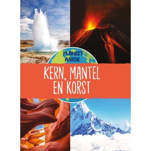 Kern, Mantel En Korst - Planeet Aarde - Annabel Griffin