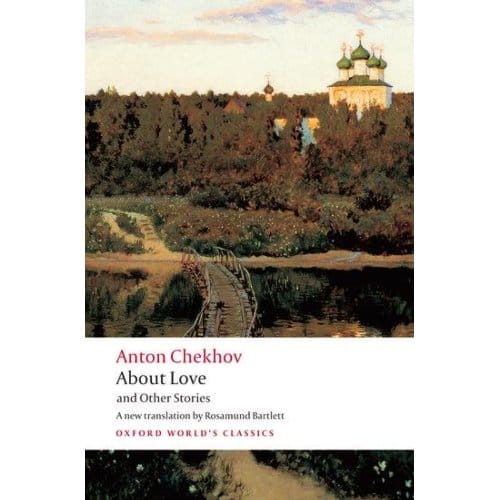 About Love And Other Stories - Oxford World's Classics - Anton Chekhov