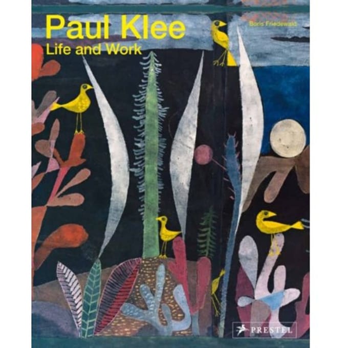 Paul Klee: Life And Work - Boris Friedewald