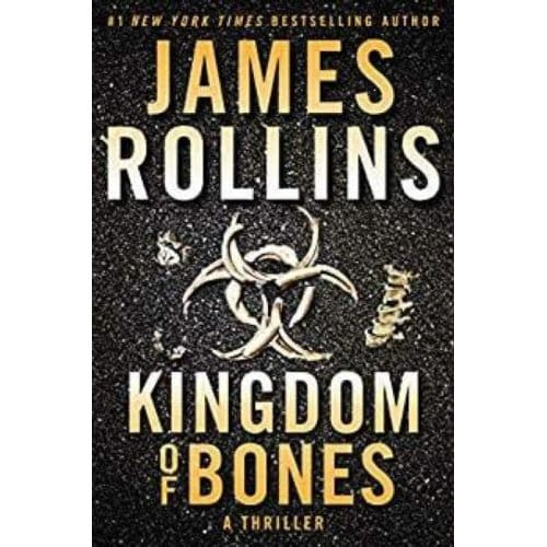 Kingdom Of Bones - Sigma Force - James Rollins