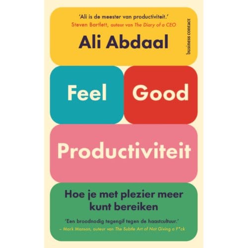 Feel-Good Productiviteit - Ali Abdaal