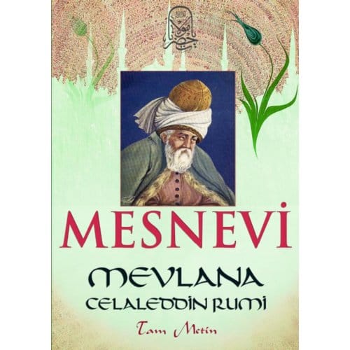 Mesnevi - Mevlana Celaleddin Rumi