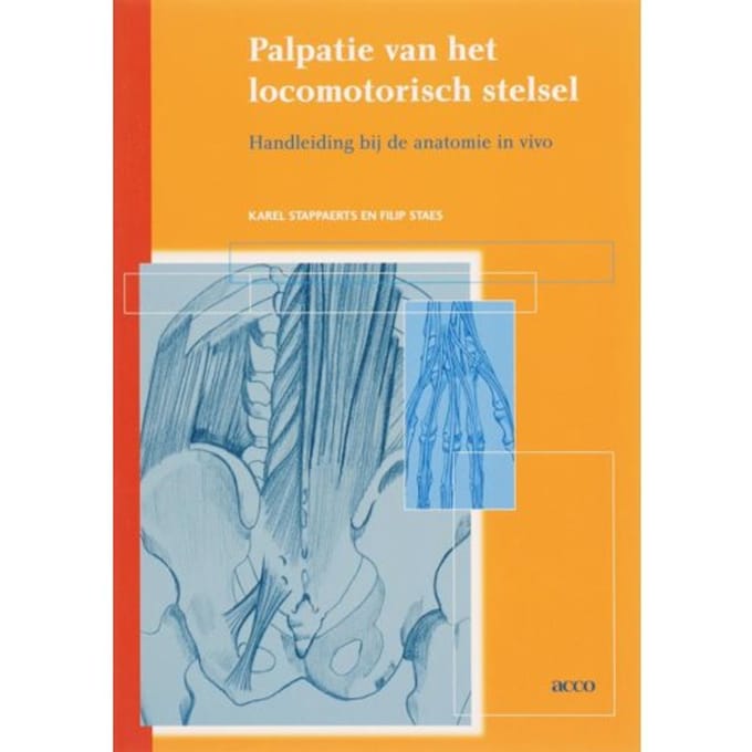 Palpatie Van Het Locomotorisch Stelsel - K. Stappaerts