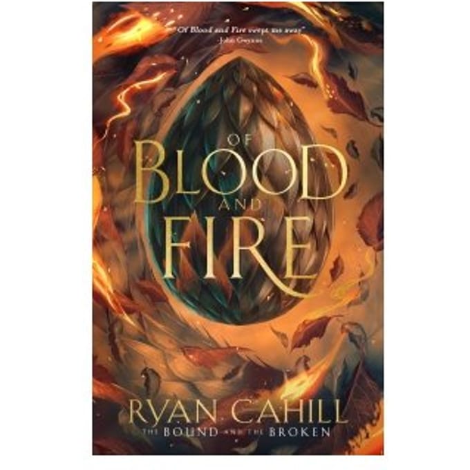 Of Blood & Fire - The Bound And The Broken - Ryan Cahill