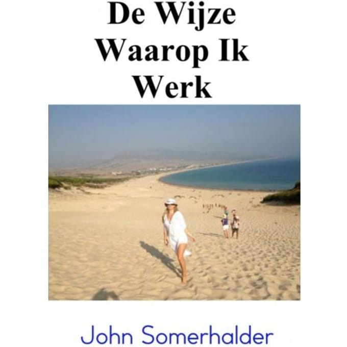 De Wijze Waarop Ik Werk - John Somerhalder