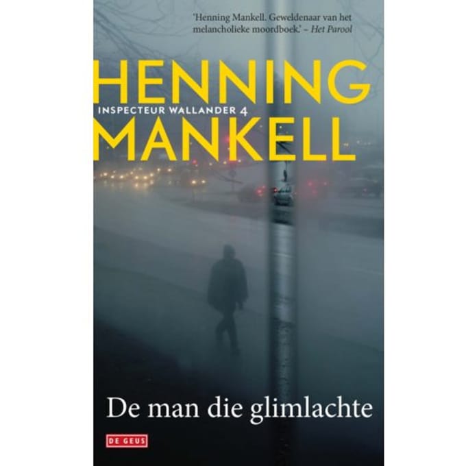 De Man Die Glimlachte - Wallander - Henning Mankell
