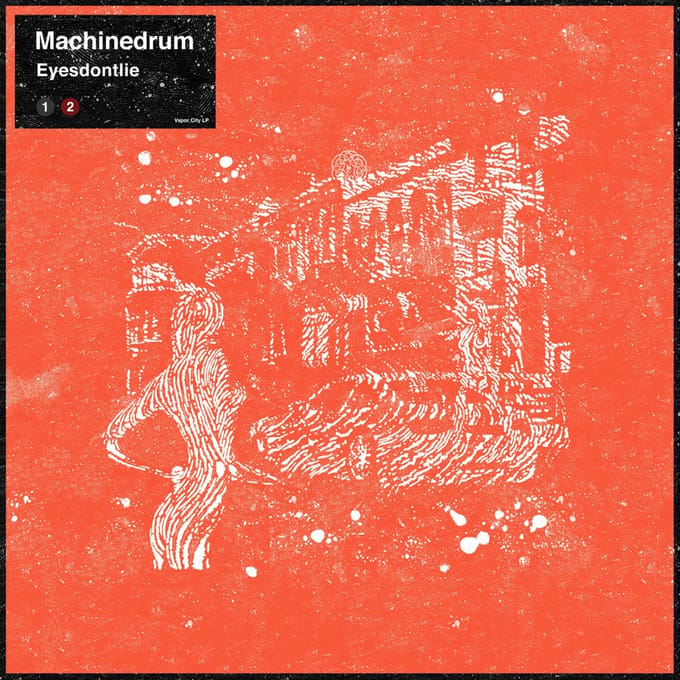Machine Drum - Eyesdontlie (12" Single) (Coloured Vinyl)