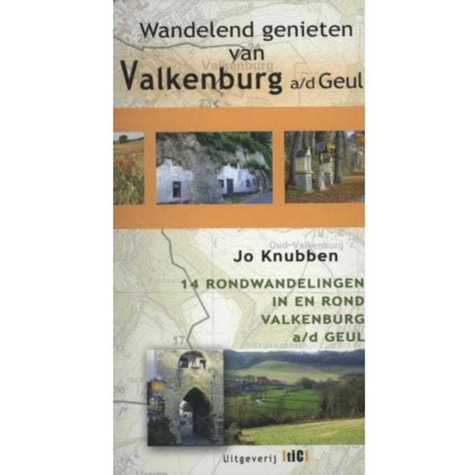 Wandelend Genieten Van Valkenburg Aan De Geul - Jo Knubben