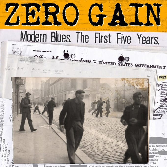 Zero Gain - Modern Blues. The First Five Years (CD)