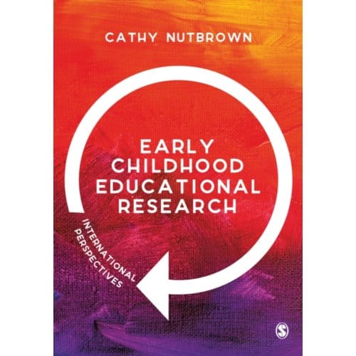 Early Childhood Educational Research - Nutbrown, Cathy