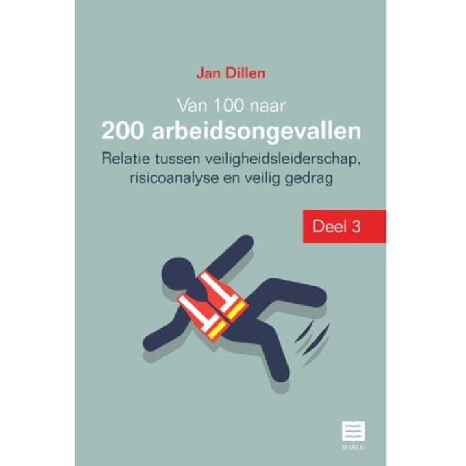 Van 100 Naar 200 Arbeidsongevallen / 3 - Jan Dillen