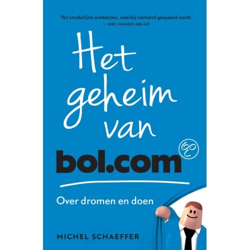 Het Geheim Van Bol.Com - Michel Schaeffer