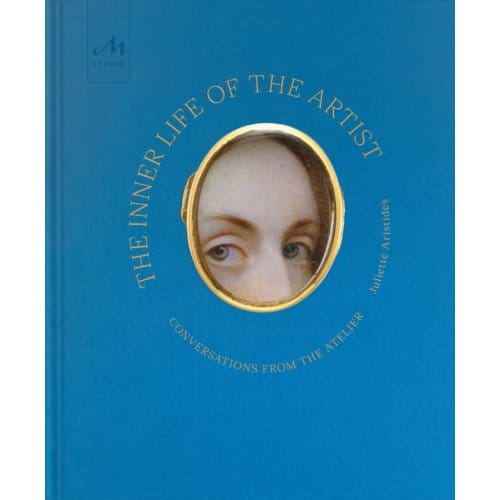 The Inner Life Of The Artist - Juliette Aristides
