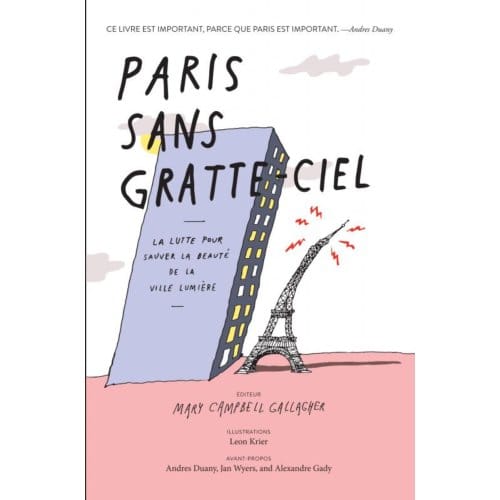 Paris Sans Gratte-Ciel - Mary Campbell Gallagher