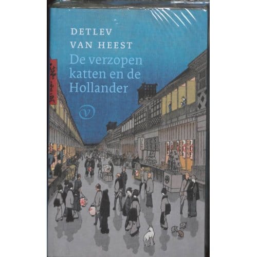 De Verzopen Katten En De Hollander - Detlev van Heest