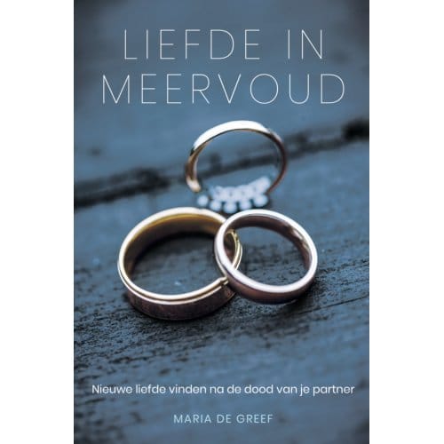 Liefde In Meervoud - Maria de Greef