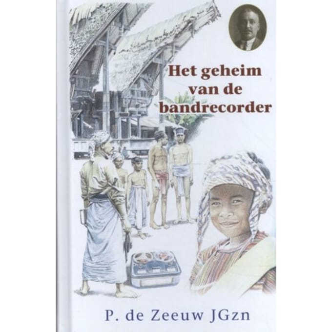 Het Geheim Van De Bandrecorder - Historische Reeks - P. de Zeeuw