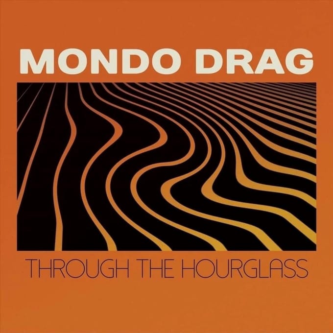 Mondo Drag - Through The Hourglass (CD)