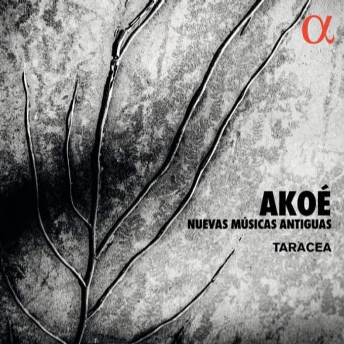 Taracea - Akoé: Nuevas Músicas Antiguas (CD)