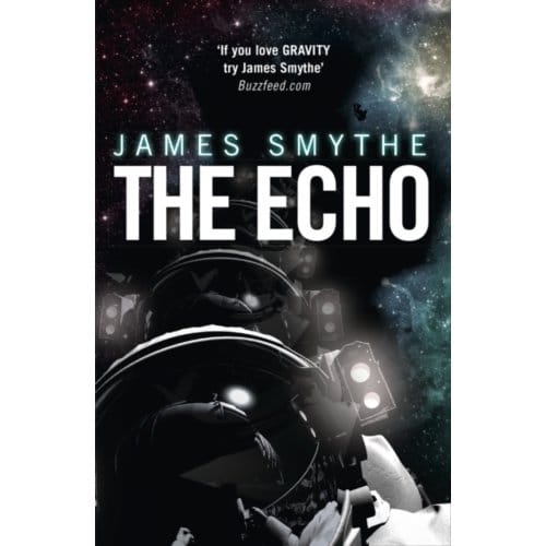 The Echo - The Anomaly Quartet - James Smythe