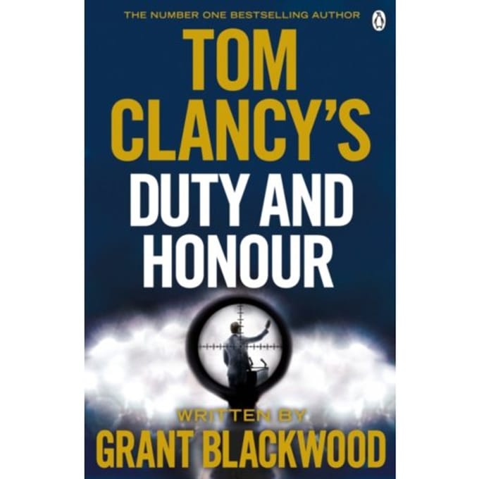 Tom Clancy's Duty And Honour - Tom Clancy - Grant Blackwood