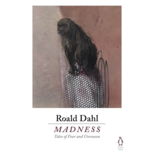 Madness - Roald Dahl