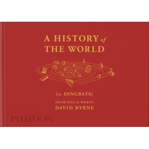 A History Of The World (In Dingbats) - David Byrne