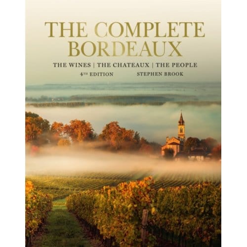 Complete Bordeaux: 4th Edition - Stephen Brook