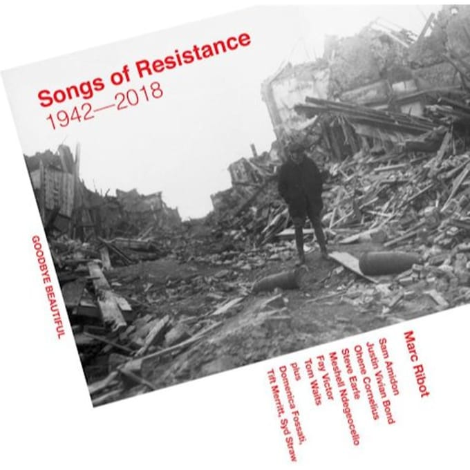 Marc Ribot - Songs Of Resistance 1942-2018 (CD)