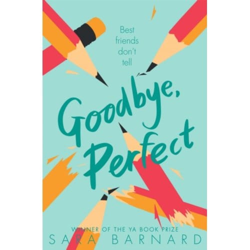 Goodbye, Perfect - Sara Barnard