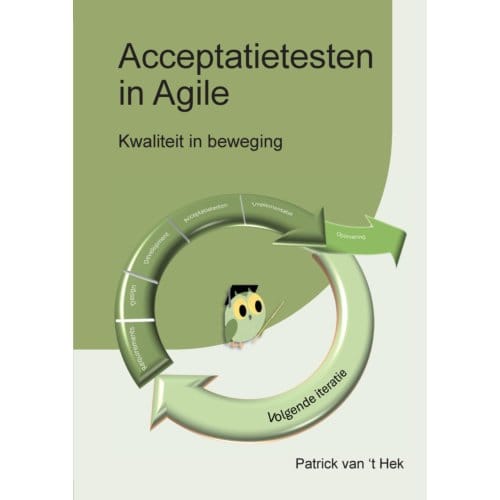 Acceptatietesten In Agile - Patrick van 't Hek