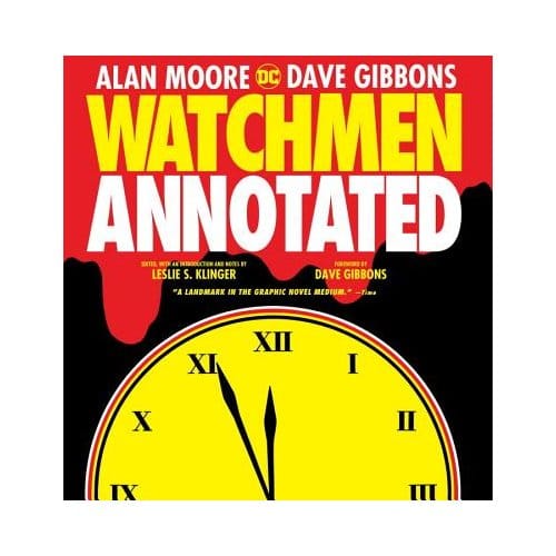 Watchmen The Annotated Edition - Alan Moore