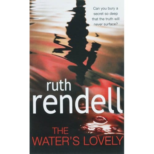Water's Lovely, The - Ruth Rendell