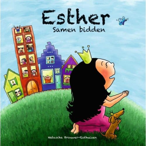 Esther - Peuterbijbelboekjes - Natascha Brouwer-Rothuizen