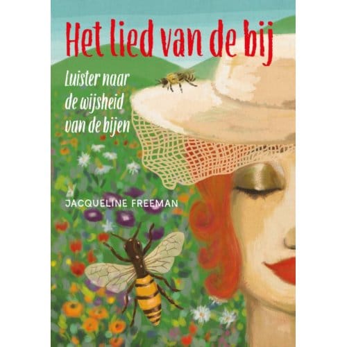 Het Lied Van De Bij - Jacqueline Freeman