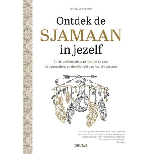 Ontdek De Sjamaan In Jezelf - Ya’Acov KHAN DARLING