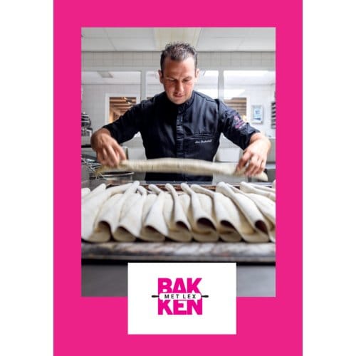 Bakken Met Lex - Lex Brakenhoff