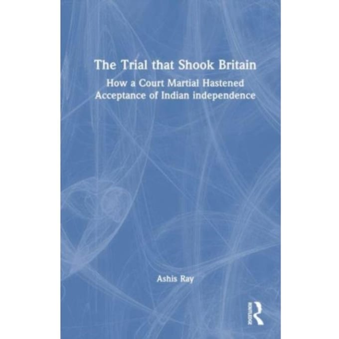 The Trial That Shook Britain - Ashis Ray