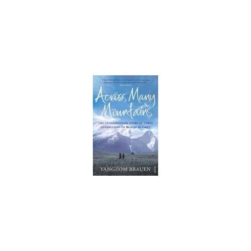 Across Many Mountains - Yangzom Brauen