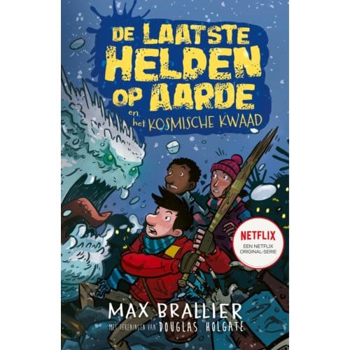 De Laatste Helden Op Aarde En Het Kosmische Kwaad - De Laatste Helden Op Aarde - Max Brallier