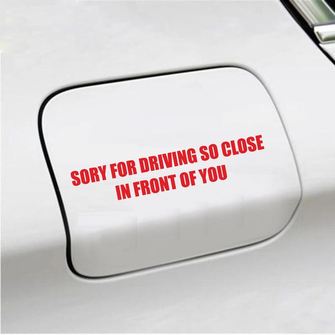 Bumpersticker - Sory For Driving So Close - 3,5 X 18,3 - Rood