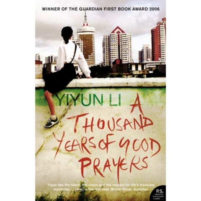 A Thousand Years Of Good Prayers - Yiyun Li