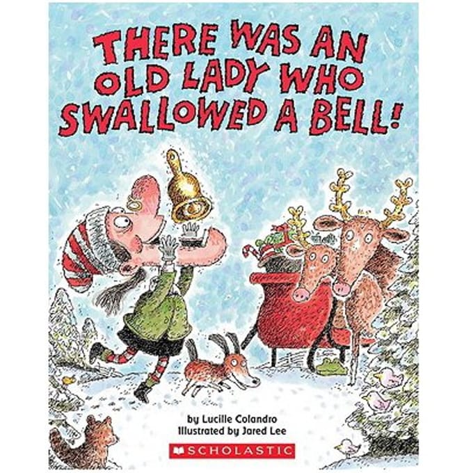 There Was An Old Lady Who Swallowed A Bell - Lucille Colandro