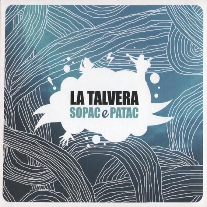 La Talvera - Sopac E Patac (CD)