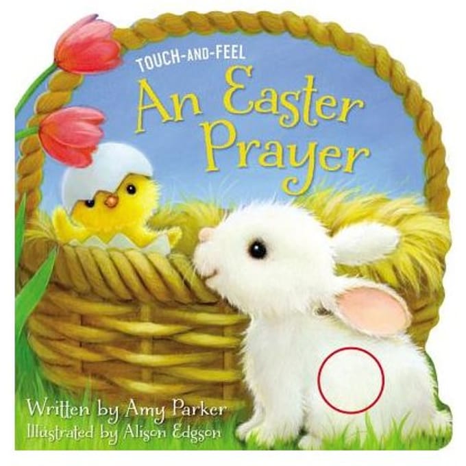An Easter Prayer Touch And Feel - Amy Parker